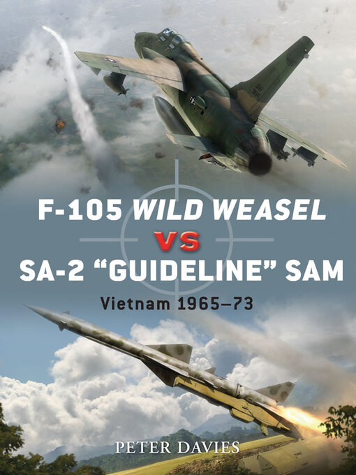 Title details for F-105 Wild Weasel vs SA-2 'Guideline' SAM by Peter E. Davies - Available